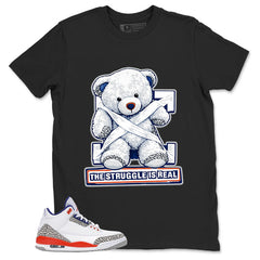The Struggle Is Real Shirt - Match Blue Air Jordan 3 Knicks