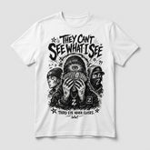 They Can't See What I See White Graphic T-shirt