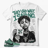 They Said Wait I Said No Graphic Tee - Shirt To Match Kobe 4 Protro Girl Dad