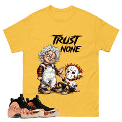 Trust None Graphic Tee, Shirt to Match Air Foamposite One Copper, Air Foamposite Unisex Black Shirt