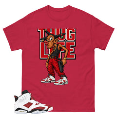 Thug Life Shirt - Match White Air Jordan 6 Carmine
