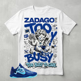 Too Busy To Care Graphic Tee - Shirt To Match Kobe 5 Protro X-Ray