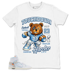 Touchdown Hustle Harder Shirt - Match Virgil Abloh x Air Jordan 1 Alaska