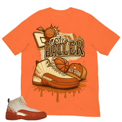True Baller Shirt - Match Eastside Golf x Air Jordan 12 'Out the Mud'
