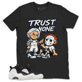 Trust None Graphic Tee - Shirt to Match Air Foamposite One Penny