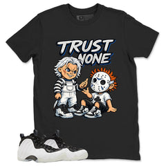 Trust None Graphic Tee - Shirt to Match Air Foamposite One Penny