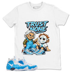 Trust None Graphic Tee, Shirt to Match Air Foamposite Pro University Blue, Air Foamposite Unisex Blue Shirt