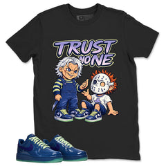 Trust None Graphic Tee, Shirt to Match Air Force 1 Mystic Navy, Air Force 1 Unisex Shirt