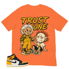 Trust None Shirt - Match Air Jordan 1 Yellow Toe