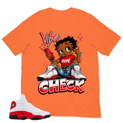 Vibe Check Shirt - Match Air Jordan 13 'True Red' 2026