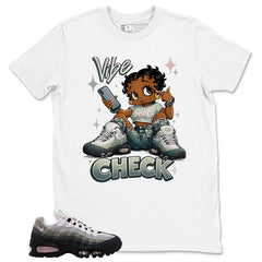 Vibe Check Shirt - Match Air Max 95 Big Bubble