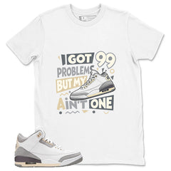 Violet Ore Raised By Women 3s Zadago Shirt I Got 99 Problems Graphic