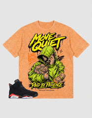 Washed T-shirt Move Quiet, Paid By Patience | Zadago