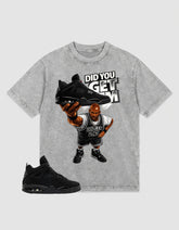 Black Cat 4s Washed T-shirt - Did You Get Em Graphic