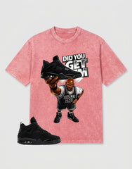 Black Cat 4s Washed T-shirt - Did You Get Em Graphic