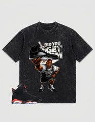 Washed T-shirt to Match Metallic Reimagined 5s - Did You Get Em Graphic