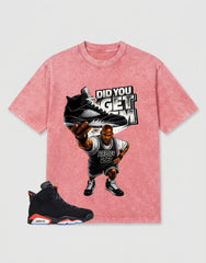 Washed T-shirt to Match Metallic Reimagined 5s - Did You Get Em Graphic