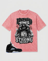 Washed T-shirt to Match Metallic Reimagined 5s - Hard Time Create Strong People Graphic