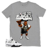 White Cement 4s Zadago Shirt Did You Get Em Graphic