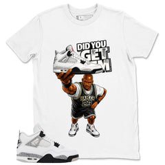 White Cement 4s Zadago Shirt Did You Get Em Graphic
