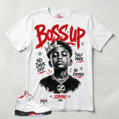 White Fire Red 5s Zadago Shirt Boss Up Graphic