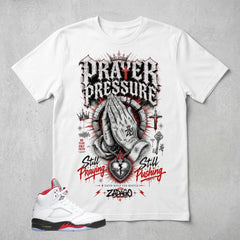 White Fire Red 5s Zadago Shirt Prayer Pressure Graphic