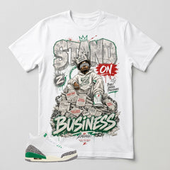 White Lucky Green 3s Zadago Shirt Stand On Business Graphic