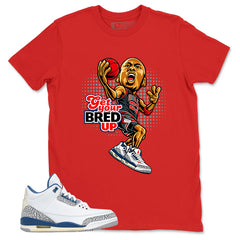 White True Blue 3s Zadago Shirt Get Your Bred Up Graphic