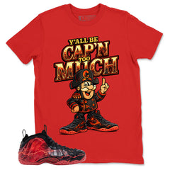 Y'all Be Cap'n Too Much Graphic Tee, Shirt to Match Air Foamposite Stranger Things, Air Foamposite Unisex Blue Shirt
