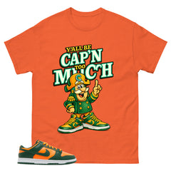 Y'all Be Cap'n Too Shirt - Match Green Dunk Low Miami Hurricanes