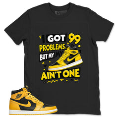 Yellow Pollen 1s Zadago Shirt I Got 99 Problems Graphic