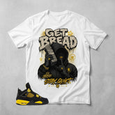 Yellow Thunder 4s Zadago Shirt Get Bread Graphic