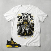 Yellow Thunder 4s Zadago Shirt They Can't See What I See Graphic