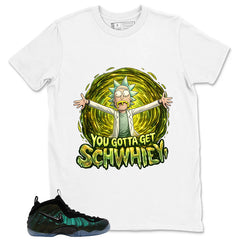 You Gotta Get Shirt - Match Air Foamposite Pro Pine Green