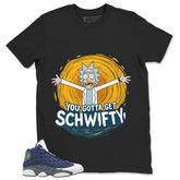 You Gotta Get Shirt - Match Air Jordan 13 Flint 2020