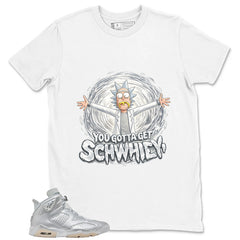 You Gotta Get Shirt - Match Air Jordan 6 x Paris Saint-Germain Metallic Silver