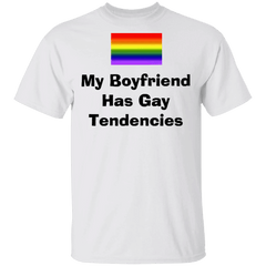 LGBT My Boyfriend Has Gay Tendencies T-Shirt Funny Shirt For Female Male - Zadago