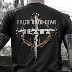 Faith Over Fear Jesus Saves T-Shirt Mens Faith Tee Shirt Religious Christian Gift For Men - Zadago