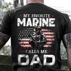 My Favorite Marine Calls Me Dad T-Shirt Honor Father's Day Shirt Gift From Marine Son - Zadago