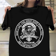 US Air Force Security Police Veteran Shirt We Can Still Kick Ass T-Shirt Gifts For Veteran - Zadago