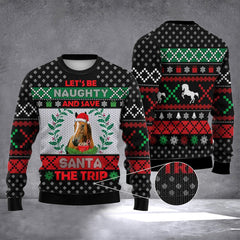 Horse Let's Be Naughty And Save Santa The Trip Sweater Horse Lovers Gifts For Merry Christmas - Zadago
