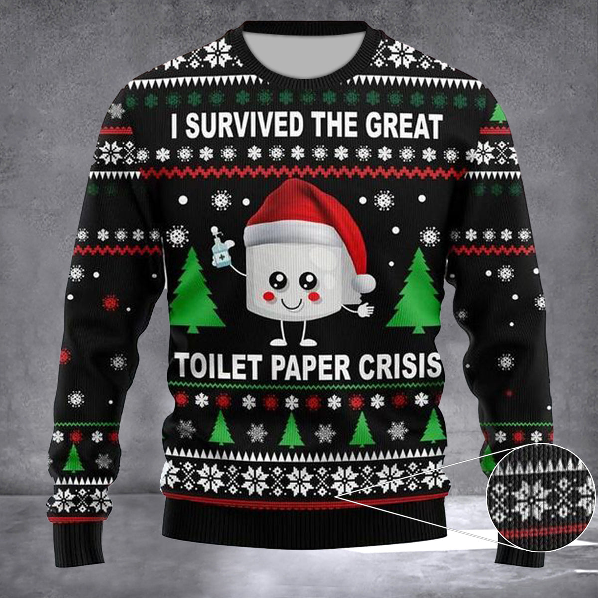 I Survived The Great Toilet Paper Crisis Ugly Christmas Sweater Funny Christmas Clothing Gift - Zadago