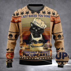 Cat I Just Baked You Some Shut The Fcupcakes Ugly Christmas Sweater Cat Christmas Sweater Funny - Zadago