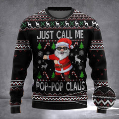 Santa Just Call Me Pop-Pop Claus Ugly Christmas Sweater Funny Pop Pop Christmas Gifts - Zadago
