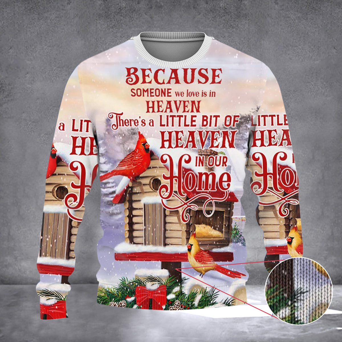 Because Someone We Love Is In Heaven Cardinal Sweater Memorial Ideas Ugly Christmas Sweater - Zadago