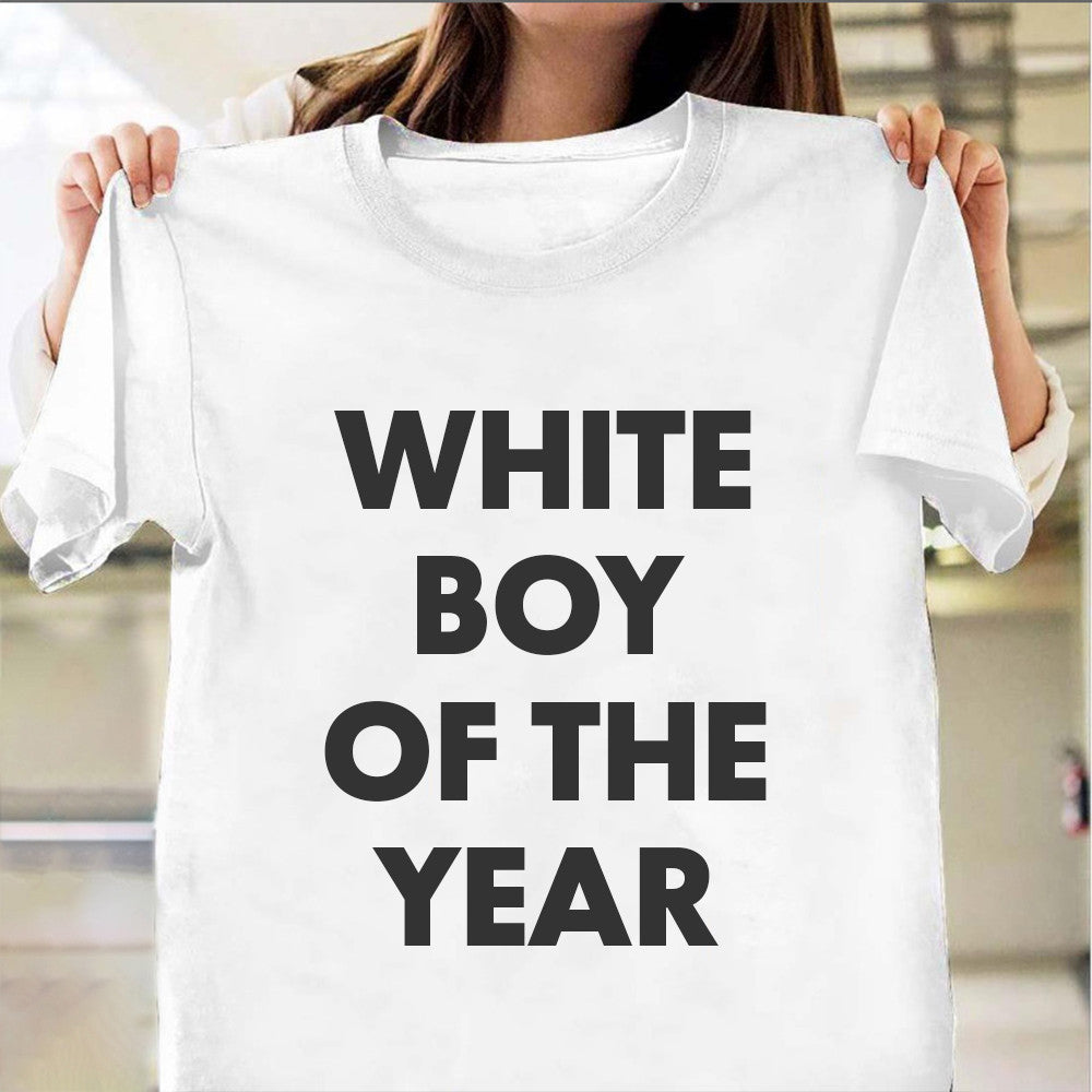 White Boy Of The Year Shirt Funny Sarcastic T-Shirt Gifts For Husband - Zadago
