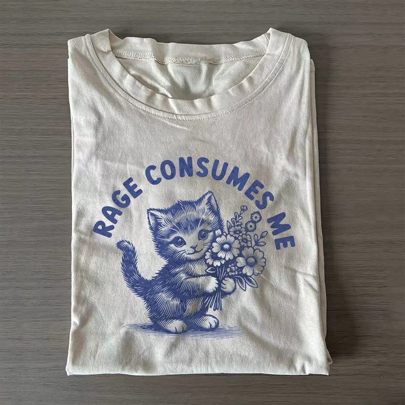 Cat Rage Consumes Me T-Shirt Cute Cat Graphic Tee Shirt Best Mother's Day Gifts - Zadago