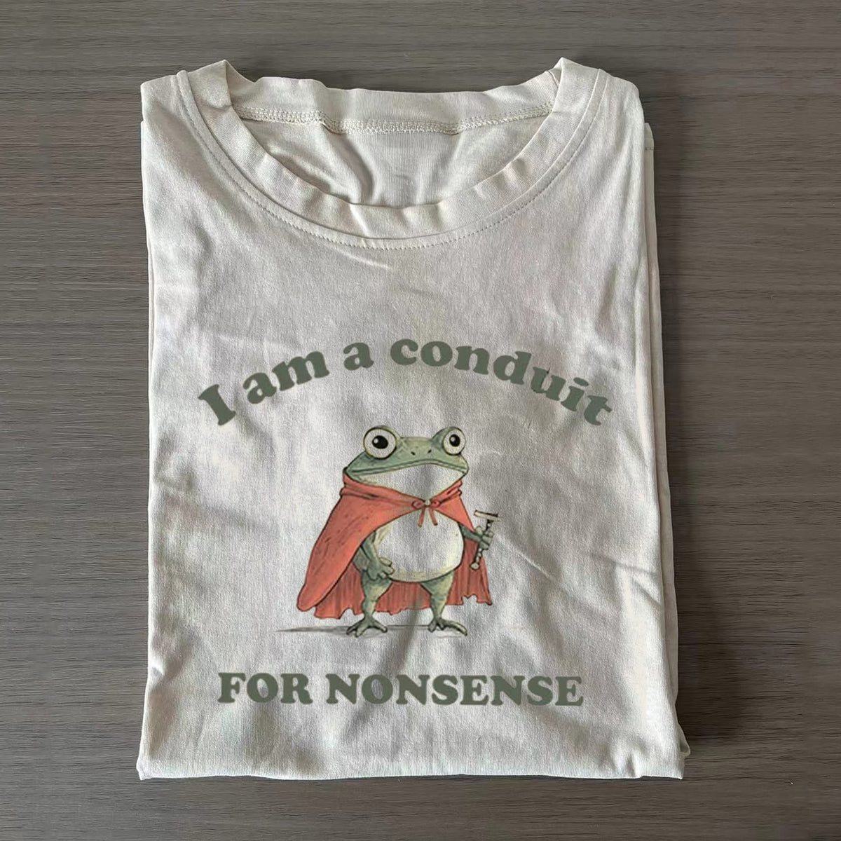 Frog Am A Conduit For Nonsense T-Shirt Hilarious Funny Frog Shirt Sayings - Zadago