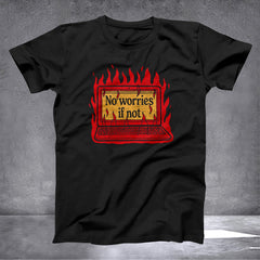 No Worries If not T-Shirt Computer Fire Funny Shirt Sayings Gifts For Office Coworkers - Zadago