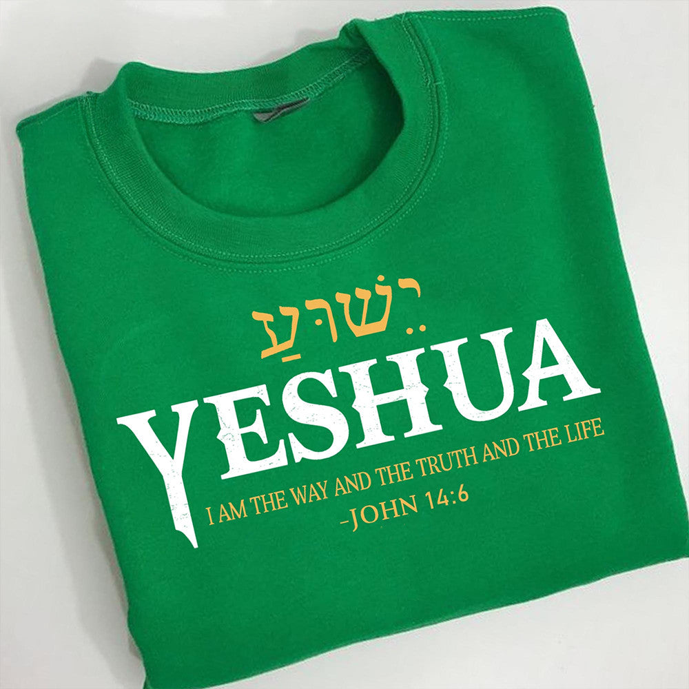 Yeshua I Am The Way And The Truth And The Life T-Shirt Hebrew Faith Bible Verse Shirt - Zadago